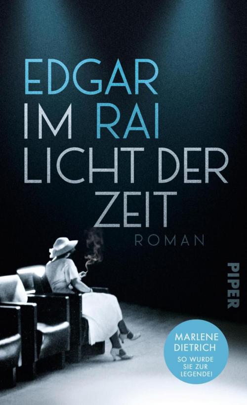 Cover of the book Im Licht der Zeit by Edgar Rai, Piper ebooks