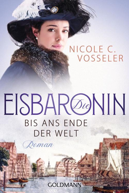 Cover of the book Die Eisbaronin by Nicole C. Vosseler, Goldmann Verlag