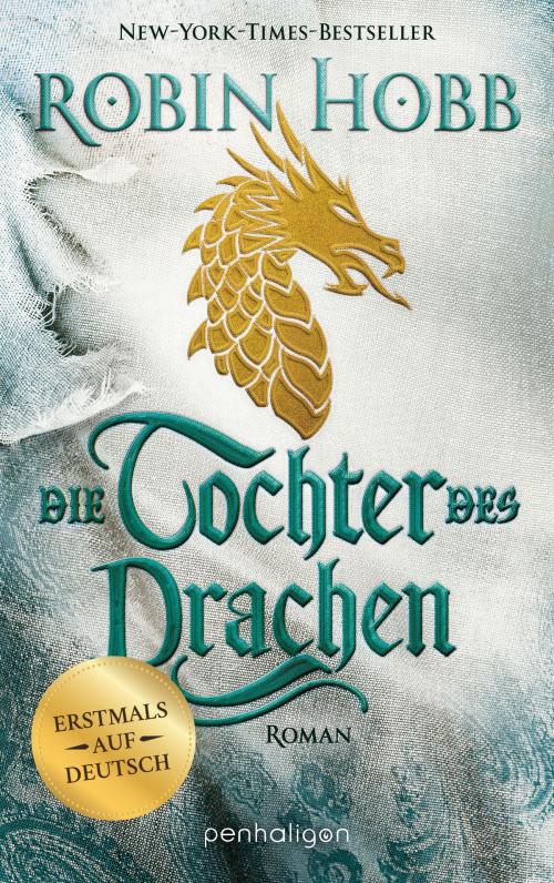 Cover of the book Die Tochter des Drachen by Robin Hobb, Penhaligon Verlag