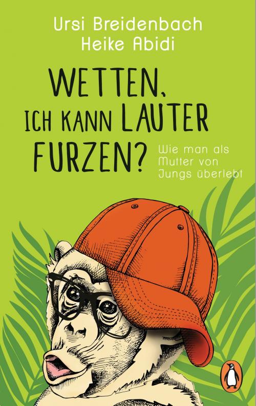 Cover of the book Wetten, ich kann lauter furzen? by Heike Abidi, Ursi Breidenbach, Penguin Verlag