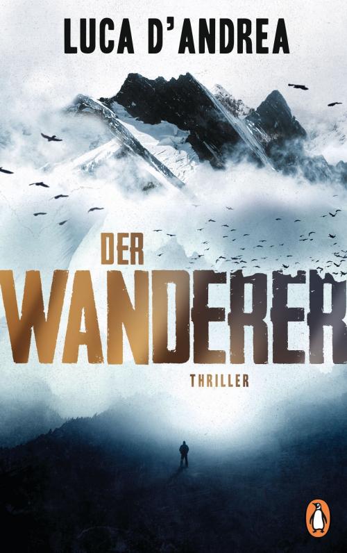 Cover of the book Der Wanderer by Luca D'Andrea, Penguin Verlag