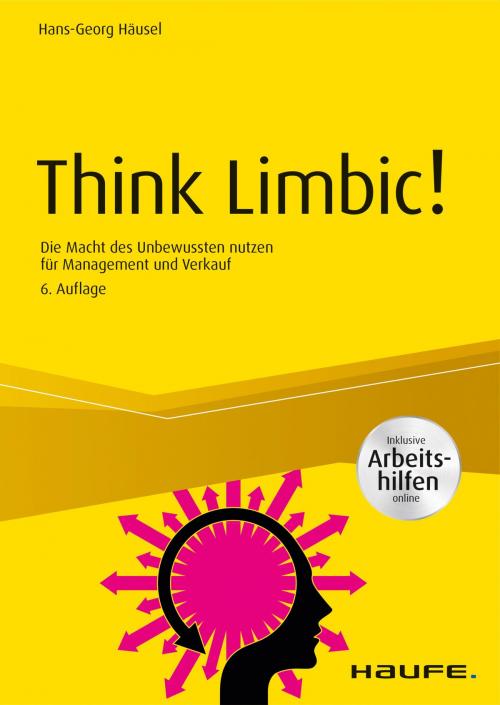 Cover of the book Think Limbic! - inkl. Arbeitshilfen online by Hans-Georg Häusel, Haufe