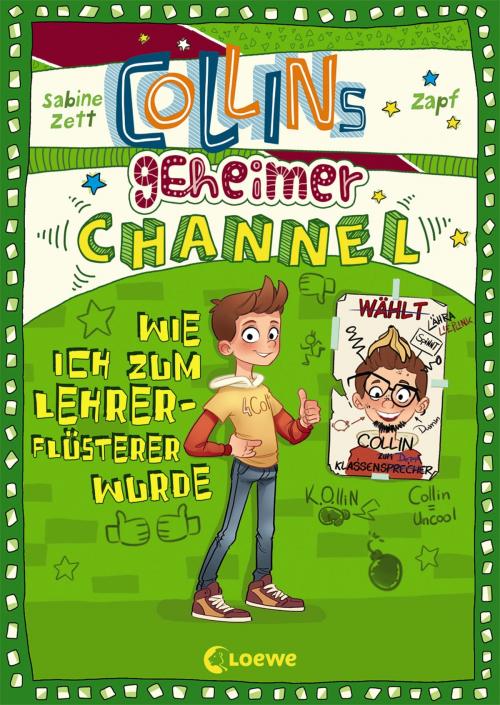 Cover of the book Collins geheimer Channel - Wie ich zum Lehrerflüsterer wurde by Sabine Zett, Loewe Verlag