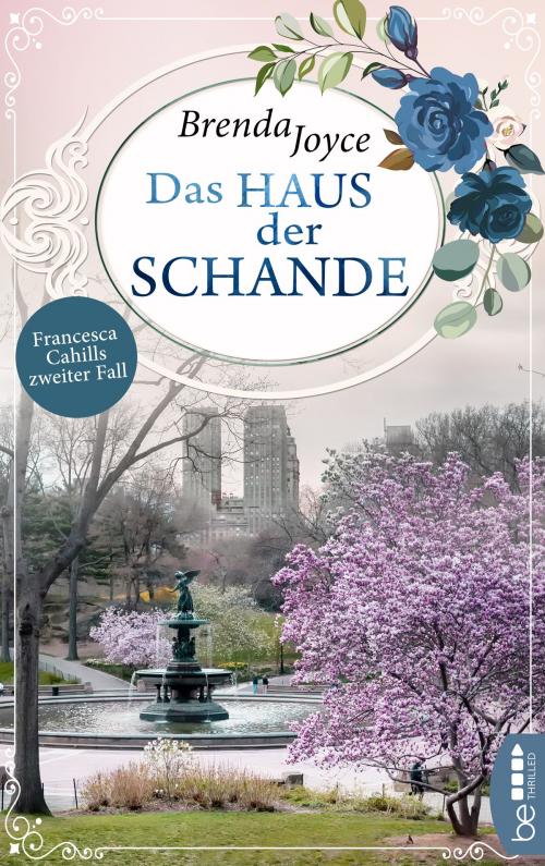 Cover of the book Haus der Schande - Francesca Cahills zweiter Fall by Brenda Joyce, beTHRILLED