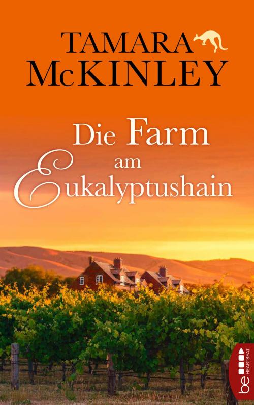 Cover of the book Die Farm am Eukalyptushain by Tamara McKinley, beHEARTBEAT