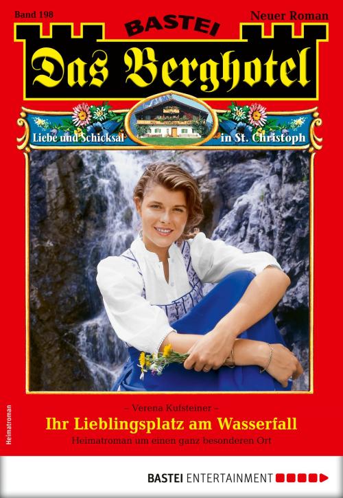 Cover of the book Das Berghotel 198 - Heimatroman by Verena Kufsteiner, Bastei Entertainment
