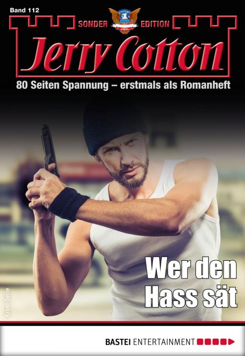 Cover of the book Jerry Cotton Sonder-Edition 112 - Krimi-Serie by Jerry Cotton, Bastei Entertainment