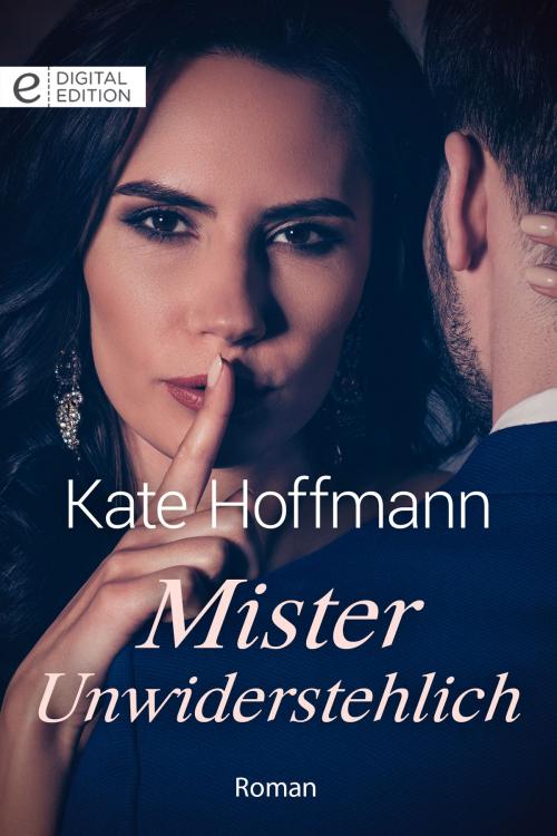 Cover of the book Mister Unwiderstehlich by Kate Hoffmann, CORA Verlag