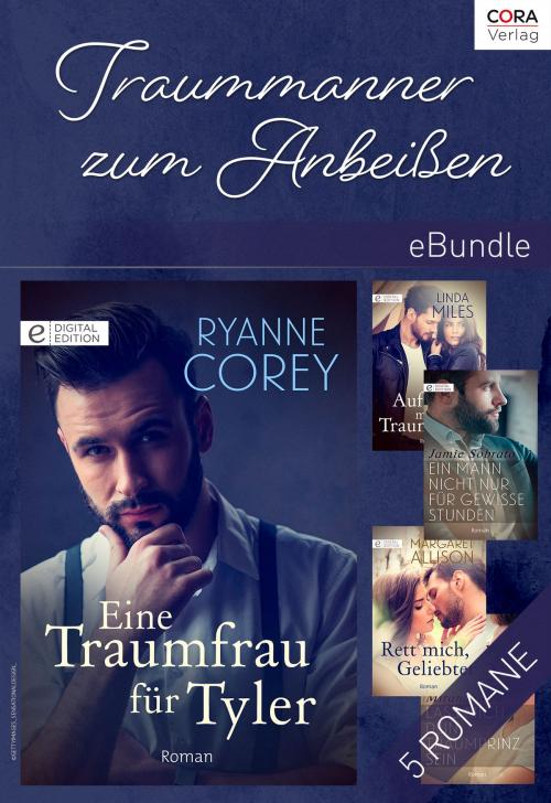 Cover of the book Traummänner zum Anbeißen by Miranda Lee, Margaret Allison, Jamie Sobrato, Ryanne Corey, Linda Miles, CORA Verlag