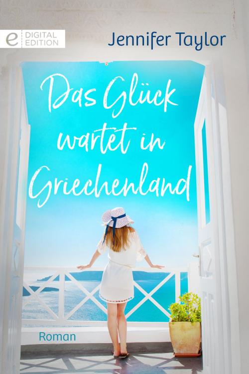 Cover of the book Das Glück wartet in Griechenland by Jennifer Taylor, CORA Verlag