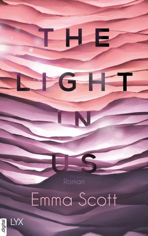 Cover of the book The Light in Us by Emma Scott, LYX.digital