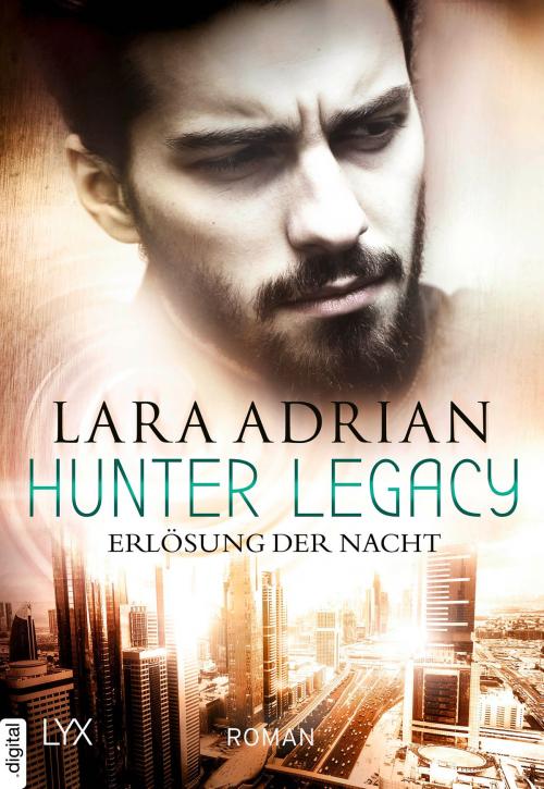 Cover of the book Hunter Legacy - Erlösung der Nacht by Lara Adrian, LYX.digital