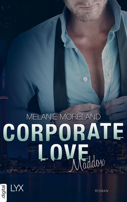 Cover of the book Corporate Love - Maddox by Melanie Moreland, LYX.digital