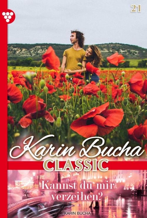 Cover of the book Karin Bucha Classic 21 – Liebesroman by Karin Bucha, Kelter Media