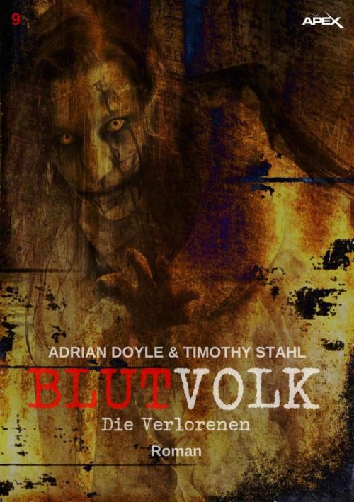 Cover of the book BLUTVOLK, Band 9: DIE VERLORENEN by Adrian Doyle, Timothy Stahl, BookRix