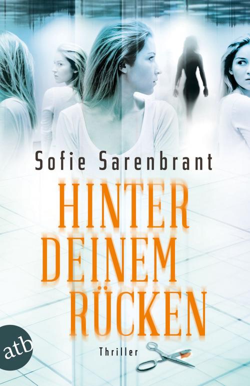 Cover of the book Hinter deinem Rücken by Sofie Sarenbrant, Aufbau Digital