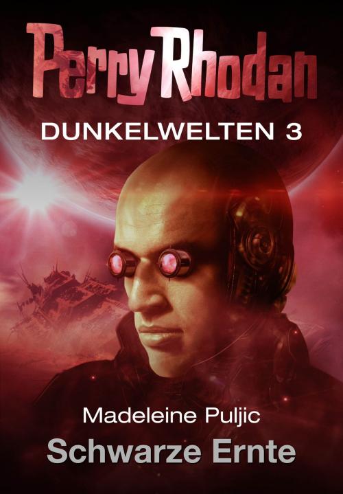 Cover of the book Dunkelwelten 3: Schwarze Ernte by Madeleine Puljic, Perry Rhodan digital