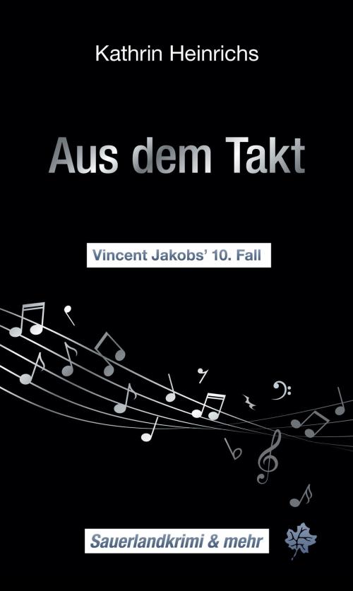 Cover of the book Aus dem Takt by Kathrin Heinrichs, Blatt Verlag