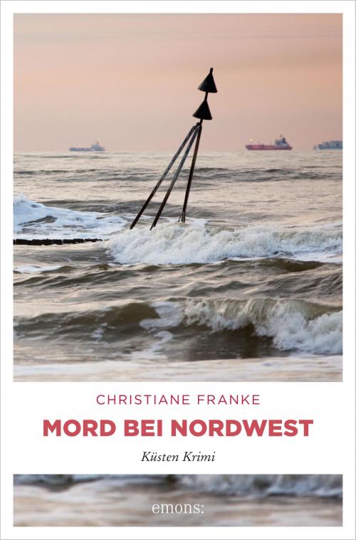 Cover of the book Mord bei Nordwest by Christiane Franke, Emons Verlag