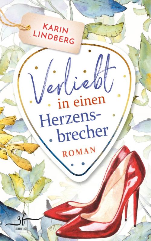 Cover of the book Verliebt in einen Herzensbrecher by Karin Lindberg, Zeilenfluss