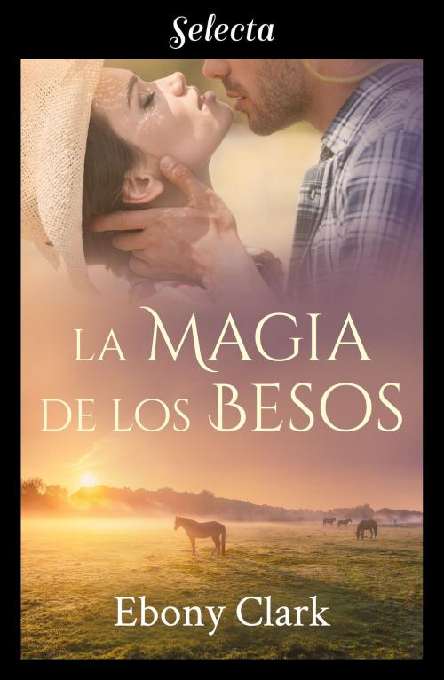Cover of the book La magia de los besos (Trilogía McKenzie 3) by Ebony Clark, Penguin Random House Grupo Editorial España