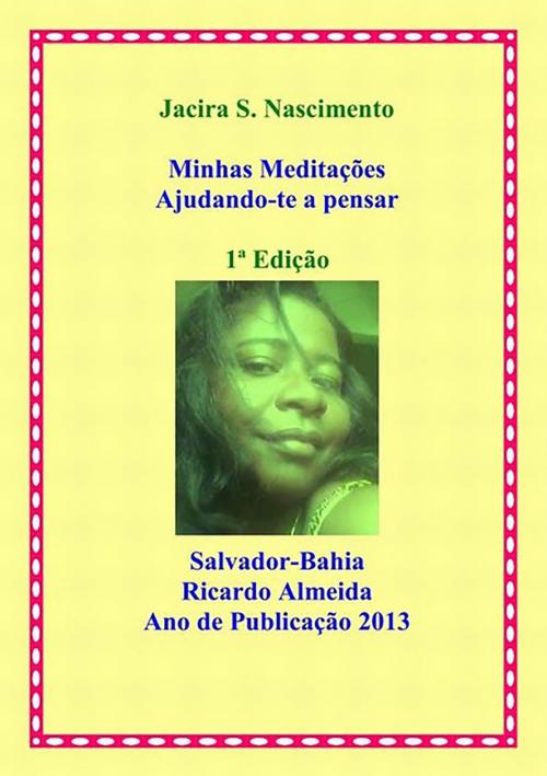 Cover of the book Minhas Meditações by Jacira S. Nascimento, Clube de Autores
