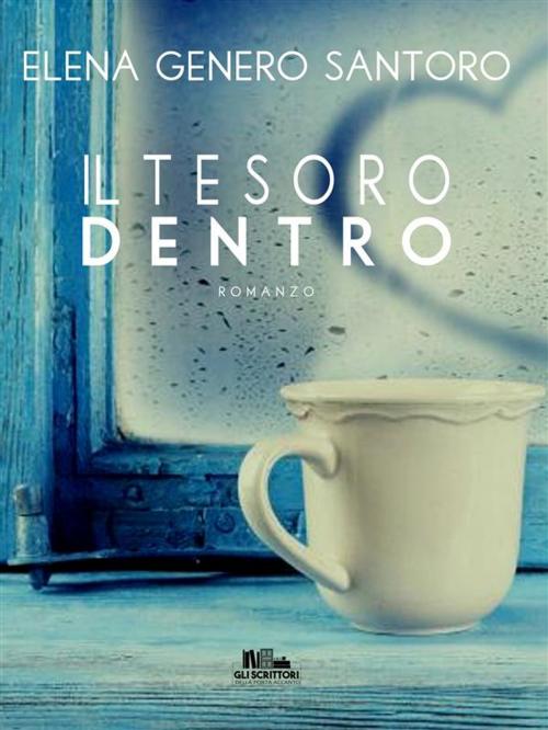 Cover of the book Il tesoro dentro by Elena Genero Santoro, PubMe