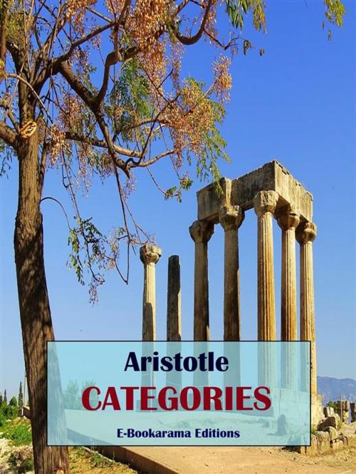 Cover of the book Categories by Aristotle, E-BOOKARAMA