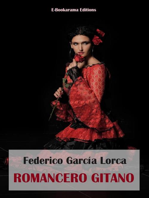 Cover of the book Romancero gitano by Federico García Lorca, E-BOOKARAMA
