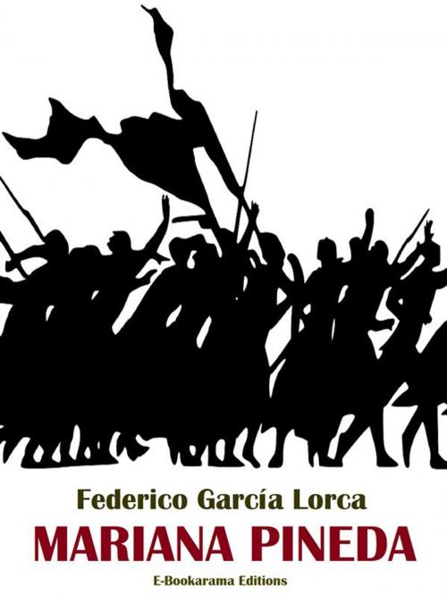 Cover of the book Mariana Pineda by Federico García Lorca, E-BOOKARAMA