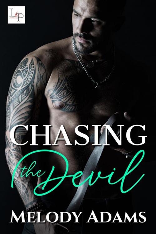 Cover of the book Chasing The Devil by Melody Adams, Love & Passion Publishing