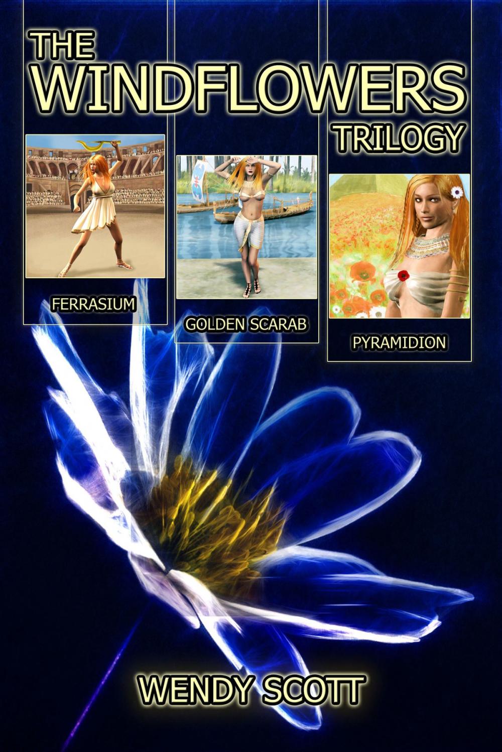 Big bigCover of The Windflowers Trilogy Box Set (Book 1 - Ferrasium, Book 2 - Golden Scarab, Book 3 - Pyramidion).