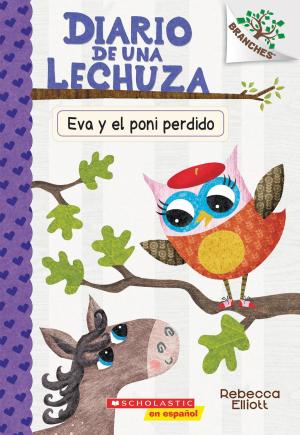 Cover of the book Diario de una lechuza #8: Eva y el poni perdido by Randa Abdel-Fattah