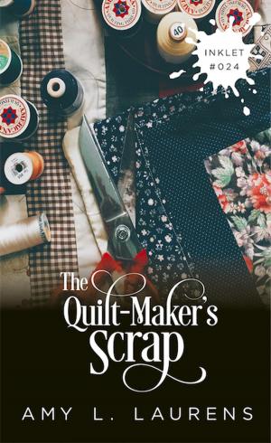 Book cover of The Quilt-Maker's Scrap