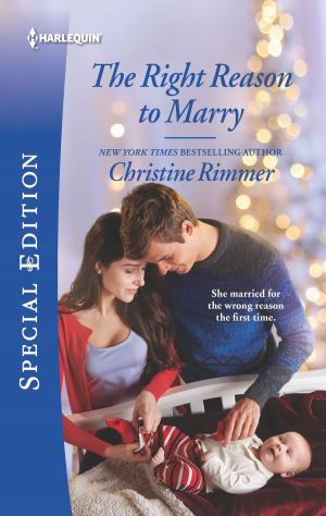 Cover of the book The Right Reason to Marry by Debra Cowan
