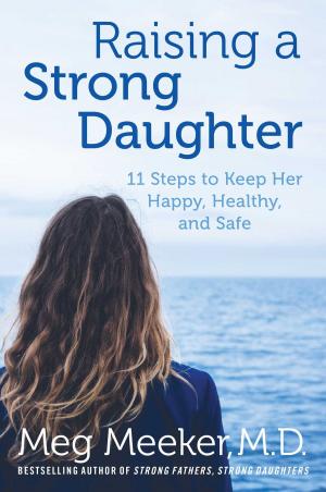Cover of the book Raising a Strong Daughter by Jed L. Babbin, Edward Timperlake