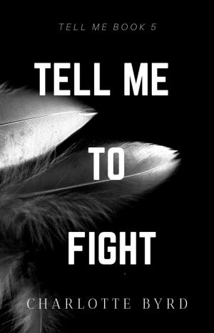 Cover of Tell Me to Fight