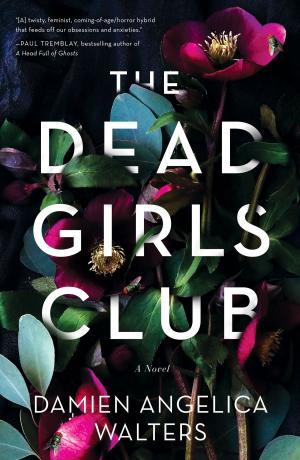 Cover of the book The Dead Girls Club by Cate Holahan