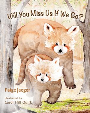 Cover of the book Will You Miss Us If We Go? by Donna Gentry Morton