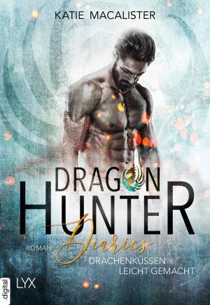 Cover of the book Dragon Hunter Diaries - Drachenküssen leicht gemacht by Annika Martin