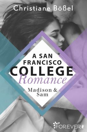 Cover of Madison & Sam – A San Francisco College Romance