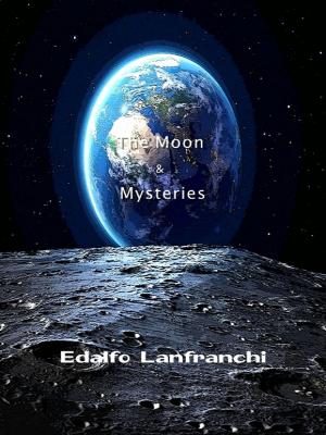Cover of the book The Moon & Mysteries by Ines Heckmann