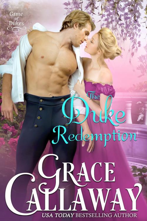 Cover of the book The Duke Redemption by Grace Callaway, Grace Callaway