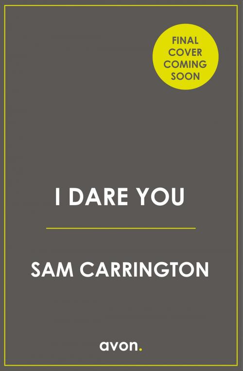 Cover of the book I Dare You by Sam Carrington, HarperCollins Publishers