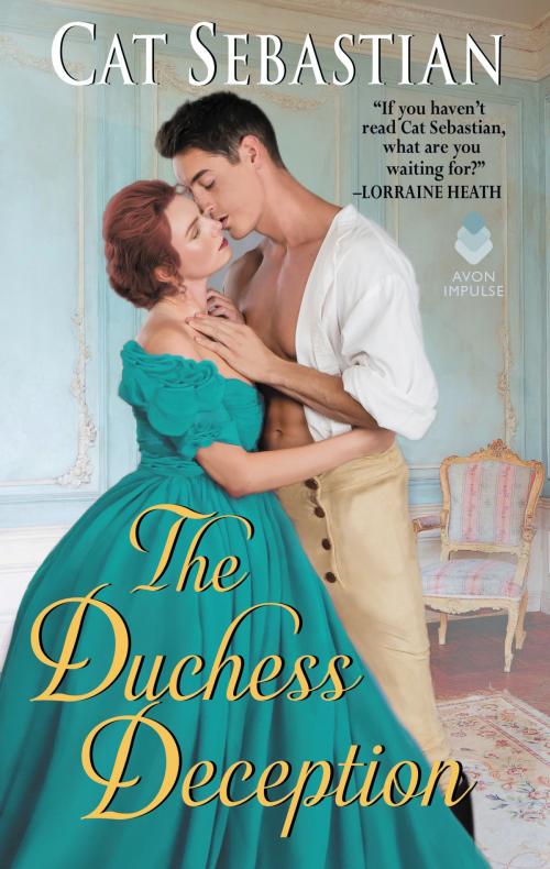 Cover of the book The Duchess Deception by Cat Sebastian, Avon Impulse