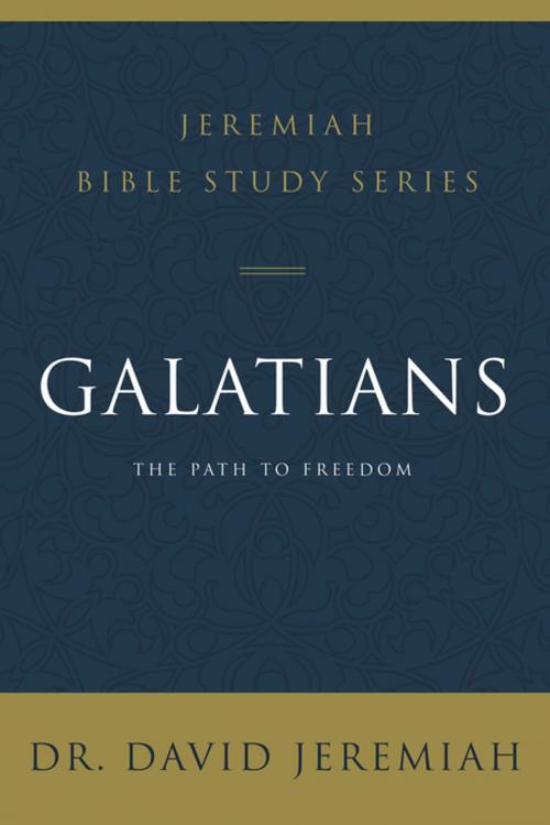 Cover of the book Galatians by Dr. David Jeremiah, Thomas Nelson