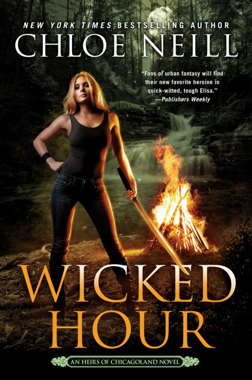 Cover of the book Wicked Hour by Chloe Neill, Penguin Publishing Group