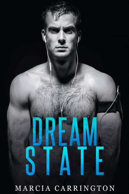 Cover of the book Dream State by Marcia Carrington, Marcia Carrington