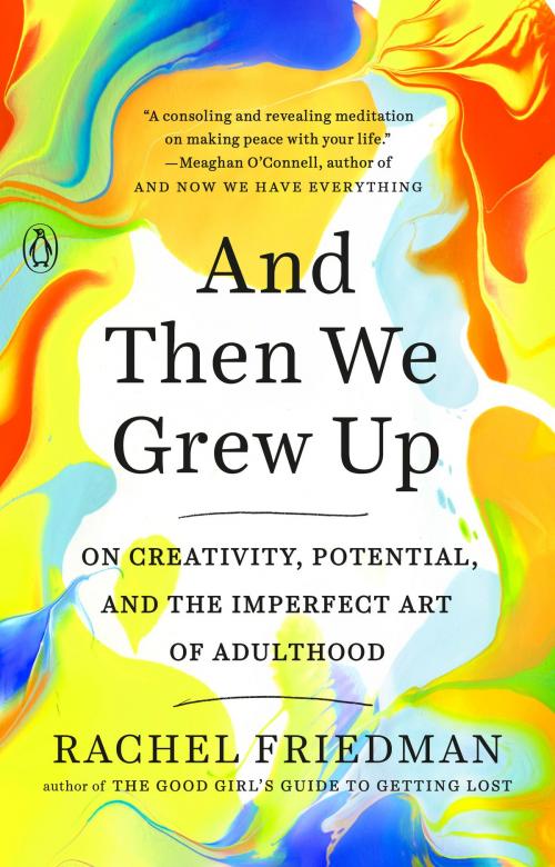 Cover of the book And Then We Grew Up by Rachel Friedman, Penguin Publishing Group