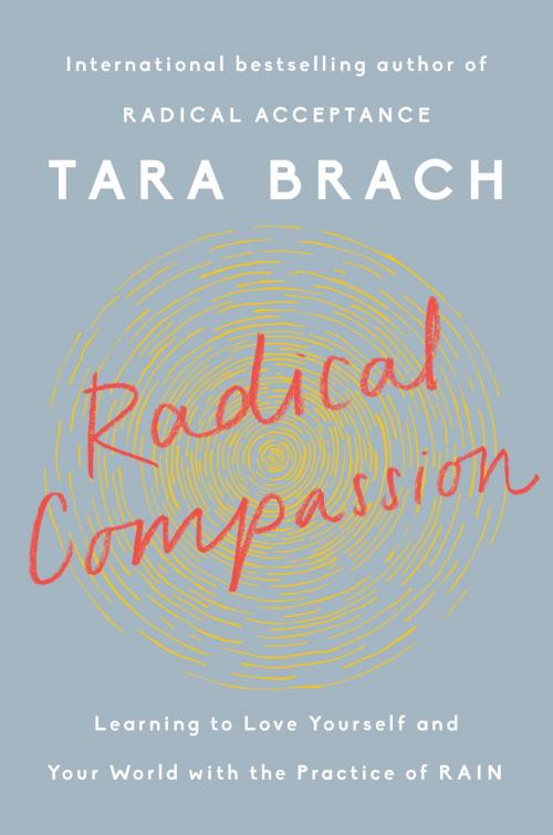 Cover of the book Radical Compassion by Tara Brach, Penguin Publishing Group